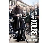 Pensées et réflexions - Maria Maximilian Kolbe (Literatur, Philosophie auf Polnisch)
