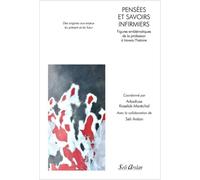 Pensées et savoirs infirmiers: Figures emblématiques de la profession à travers l’histoire