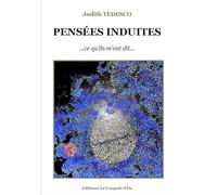 Pensees Induites: Ce Qu'ils M'ont Dit