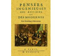 Pensées Ingénieuses Des Anciens Et Des Modernes