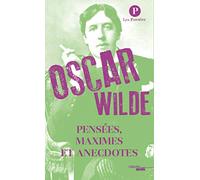 Pensées, maximes et anecdotes: (nouvelle édition)