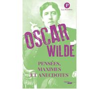 Pensées, maximes et anecdotes - Oscar Wilde - Oscar Wilde - Le Cherche-Midi - broché - Roman