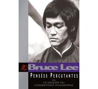 Pensées percutantes La sagesse du combattant philosophe - Bruce Lee - Budo Eds - broché - Guide