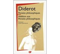Pensées philosophiques - Additions aux Pensées philosophiques Denis Diderot (Auteur), Jean-Claude Bourdin (Edité par)