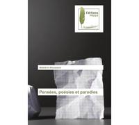 Pensees, poesies et parodies - Abdelkrim Moussaoui - Muse Editions - broché - Essai