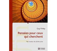 PENSEES POUR CEUX QUI CHERCHENT