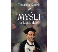 Pensées pour chaque jour - Thomas a Kempis (Literatur und Religion auf Polnisch)