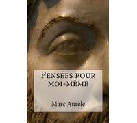 Pensées pour moi-même