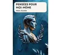 Pensées pour moi-même