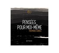 Pensées pour moi-même - Marc Aurèle - L'alchimiste Les Eds - broché - Essai