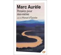 Pensées pour moi-même Suivi de Manuel d'Epictète - Marc Aurèle - Flammarion - Poche - Essai