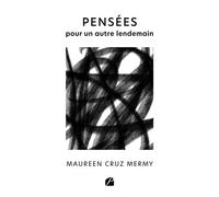 Pensées pour un autre lendemain - Maureen Cruz Mermy - Du Pantheon Eds - broché - Poésie