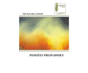 PENSÉES PROFONDES