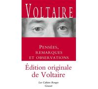 Voltaire – Pensées, remarques et observations – Inédit : Les Cahiers Rouges