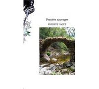 Pensées sauvages Philippe laget (Auteur)