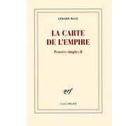 Pensées simples, II : La carte de l'empire