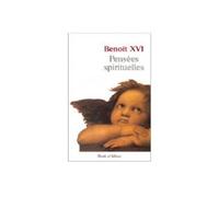 Pensees spirituelles - Benoît XVI - Parole Et Silence Eds - broché - Essai