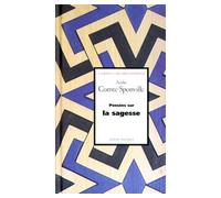 Pensées sur la sagesse - André Comte-Sponville - Albin Michel - broché - Essai