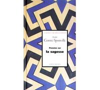 Pensées sur la sagesse - André Comte-Sponville - Albin Michel - broché - Essai