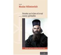 Pensées sur le bien et le mal, suivi de Leçons spirituel - Nicolas Velimirovitch - Des Syrtes Eds - broché - Essai