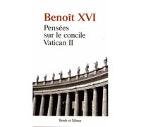 Pensees sur le concile vatican ii - Benoît XVI - Parole Et Silence Eds - broché - Essai