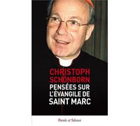 Pensees sur l'evangile de saint marc - Cardinal Christoph Schönborn - Parole Et Silence Eds - broché - Essai