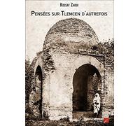 Pensées sur Tlemcen d'autrefois