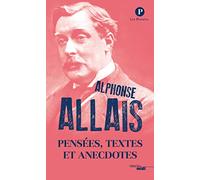 Pensées, textes et anecdotes
