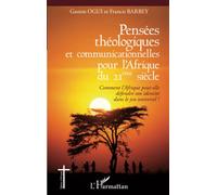 Francis Barbey – Pensées théologiques et communicationnelles pour l'Afrique du 21e siècle – Broché