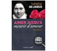Pensées - Tome 2, Aimer Jusqu'à Mourir D'amour