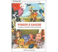 Penser à gauche - Collectif - Amsterdam Eds - Poche - Revue