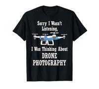 Penser à la Photographie Drone Photographe Hobby T-Shirt