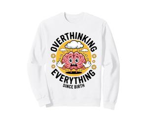 Penser à l'anxiété S'inquiéter Introverti Shy Overthink Sweatshirt