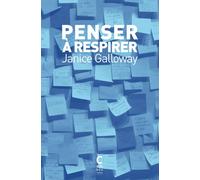 Penser à respirer - Janice Galloway - Cambourakis - Poche - Roman