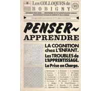 Penser, Apprendre - Colloque De Bobigny 4-5 Juin 1987
