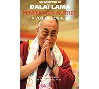 Penser aux autres: La voie du bonheur