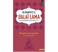 Dalaï-Lama XIV – Penser aux autres : La voie du bonheur – Poche