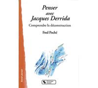 Penser avec derrida - Fred Poché - Chronique Sociale - broché - Essai
