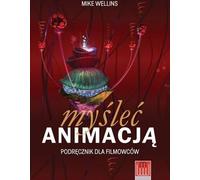 Penser avec des animations - Mike Wellins (Buch auf Polnisch)