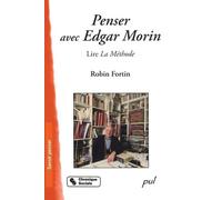 PENSER AVEC EDGAR MORIN