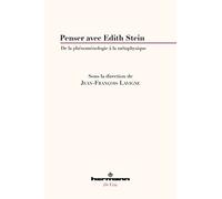 Penser avec Edith Stein: De la phénoménologie à la métaphysique
