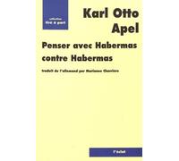 Penser avec Habermas contre Habermas