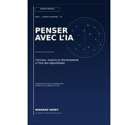 Penser avec l’IA: Cerveau, nuance et discernement à l’ère des algorithmes