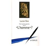 Penser avec Marx aujourd'hui: Tome 2, "L'homme" ?
