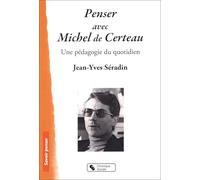 Penser avec Michel de Certeau