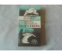 Penser comme un iceberg Olivier Remaud (Auteur), Anne-Marie Garat (Postface)