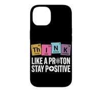 Penser comme Un Proton, Rester Positif, Science, Humour, Chimie Coque pour iPhone 14