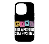 Penser comme Un Proton, Rester Positif, Science, Humour, Chimie Coque pour iPhone 14 Pro