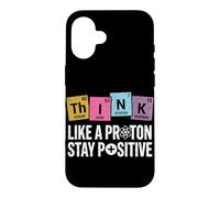 Penser comme Un Proton, Rester Positif, Science, Humour, Chimie Coque pour iPhone 16