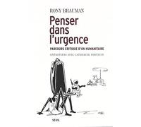 Penser dans l'urgence. Parcours critique d'un humanitaire. Entretiens avec Catherine Portevin